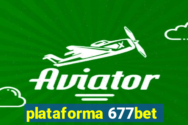 plataforma 677bet